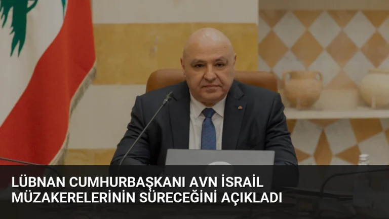 Lübnan Cumhurbaşkanı Avn İsrail Müzakerelerinin Süreceğini Açıkladı