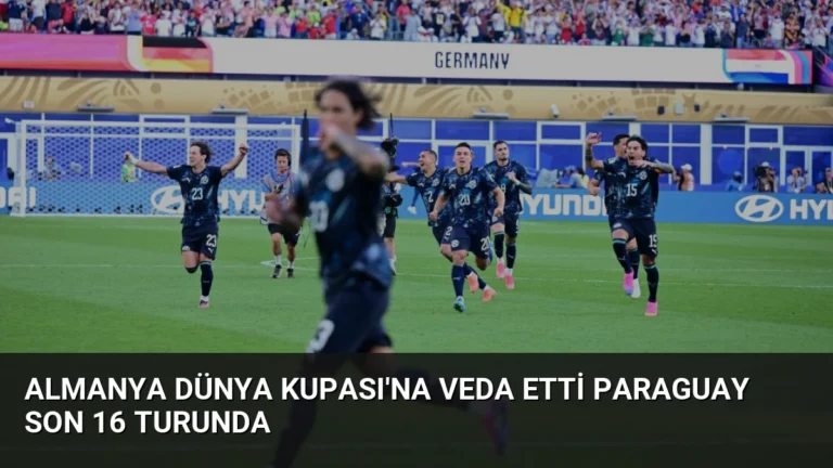 Almanya Dünya Kupası’na Veda Etti Paraguay Son 16 Turunda