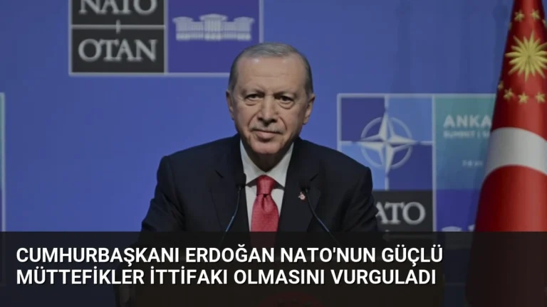 Cumhurbaşkanı Erdoğan NATO’nun Güçlü Müttefikler İttifakı Olmasını Vurguladı