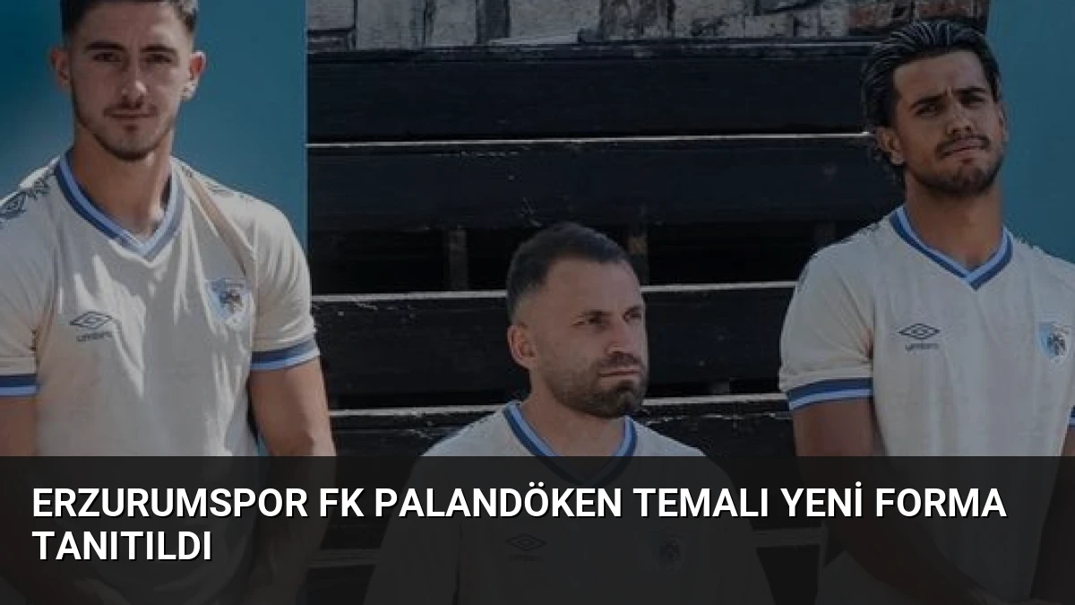 Erzurumspor FK Palandöken Temalı Yeni Forma Tanıtıldı