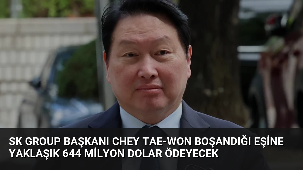 SK Group Başkanı Chey Tae-won Boşandığı Eşine Yaklaşık 644 Milyon Dolar Ödeyecek