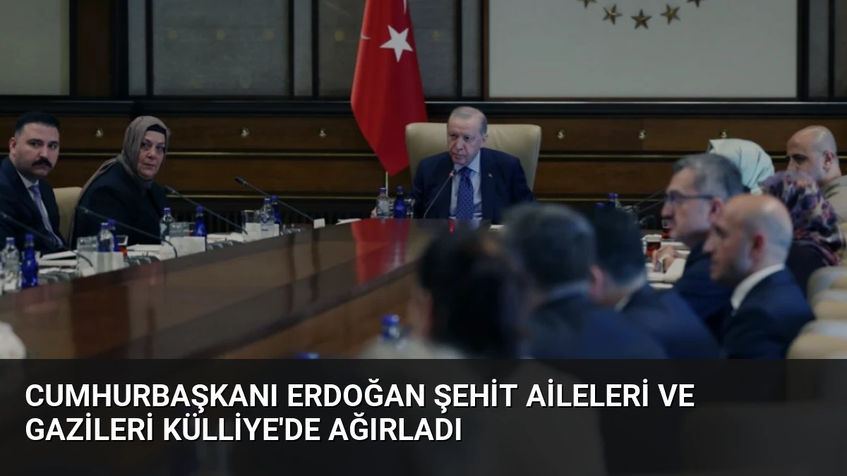 Cumhurbaşkanı Erdoğan Şehit Aileleri ve Gazileri Külliye’de Ağırladı
