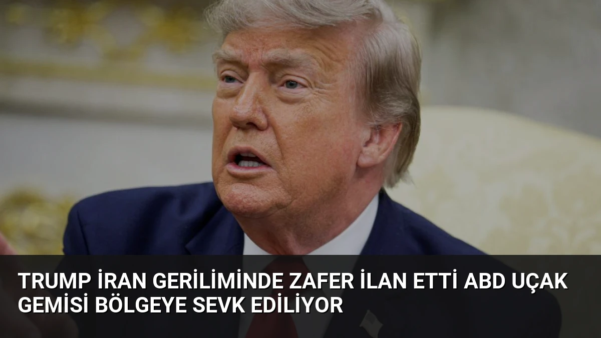 Trump İran Geriliminde Zafer İlan Etti ABD Uçak Gemisi Bölgeye Sevk Ediliyor