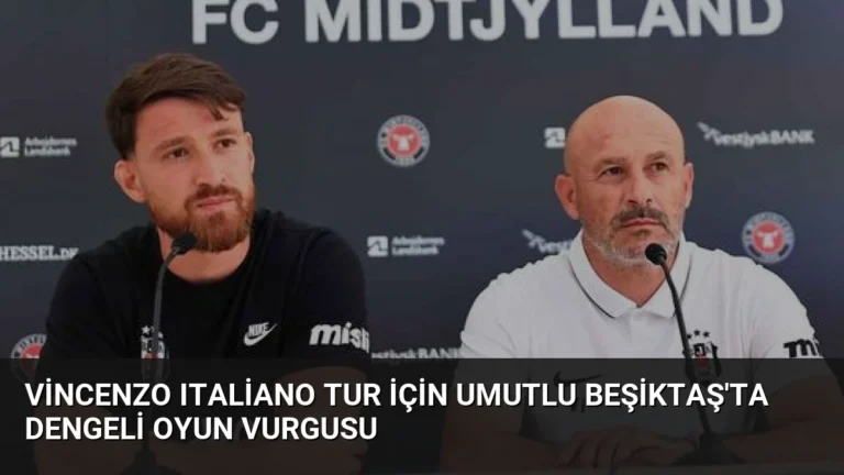 Vincenzo Italiano Tur İçin Umutlu Beşiktaş’ta Dengeli Oyun Vurgusu