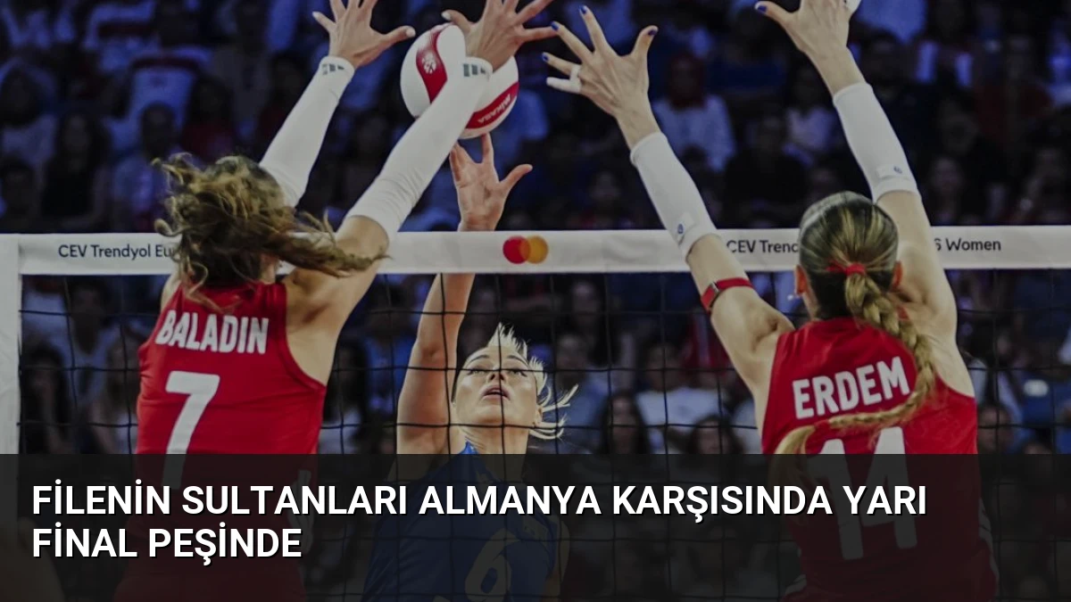 Filenin Sultanları Almanya Karşısında Yarı Final Peşinde