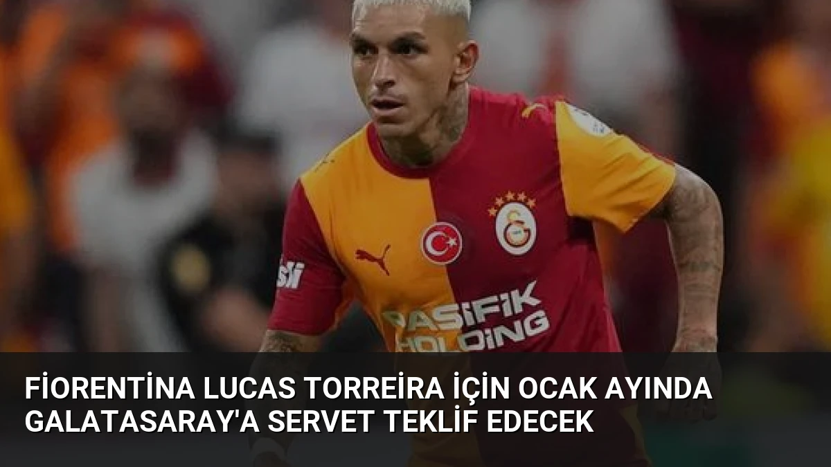 Fiorentina Lucas Torreira İçin Ocak Ayında Galatasaray’a Servet Teklif Edecek