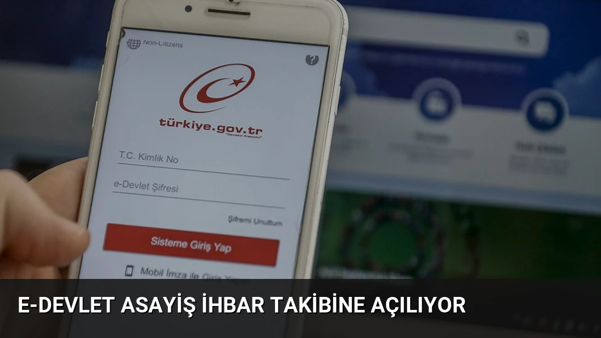 e-Devlet Asayiş İhbar Takibine Açılıyor