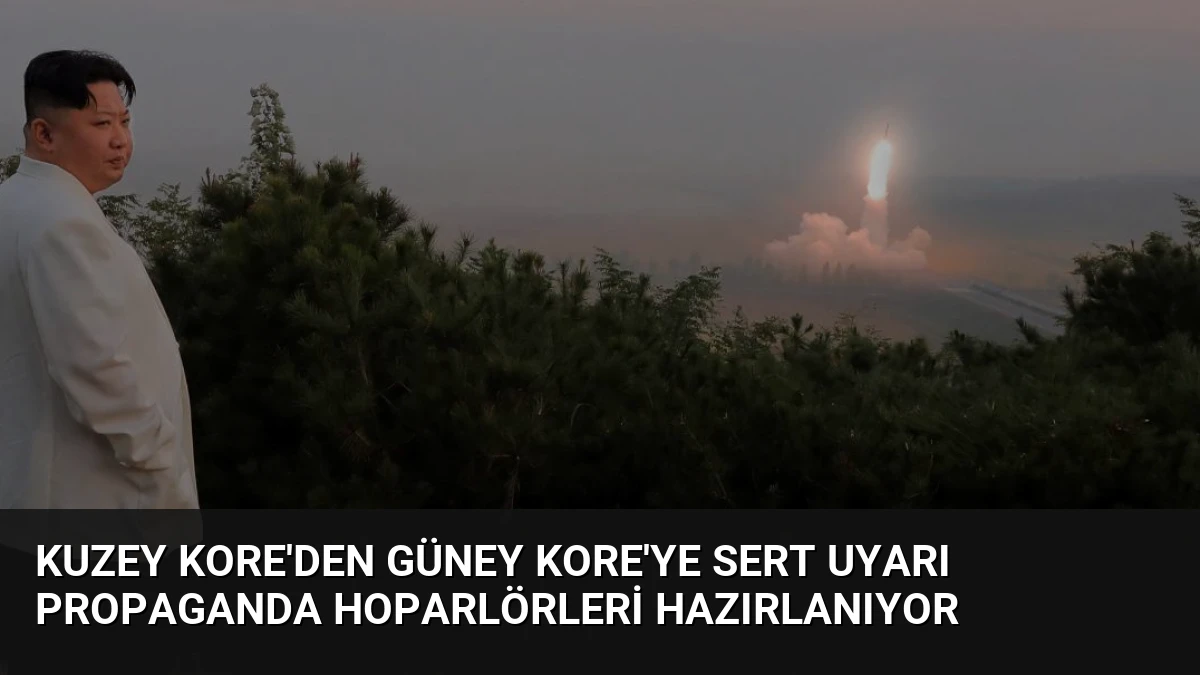 Kuzey Kore’den Güney Kore’ye Sert Uyarı Propaganda Hoparlörleri Hazırlanıyor